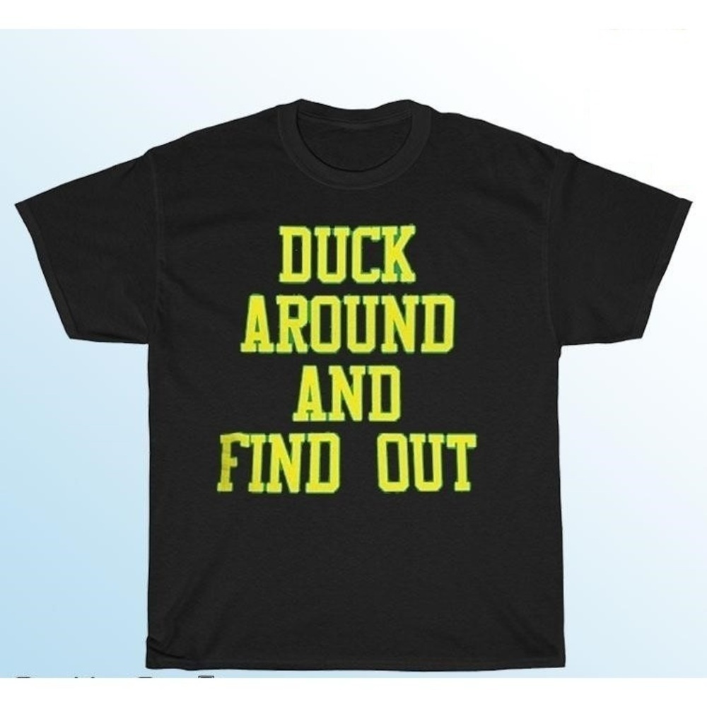 Bo Nix Duck Around And Find Out Shirt